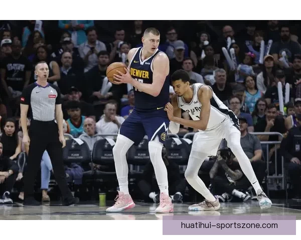 文班亚马谈对阵约基奇掘金 期待最具挑战性比赛